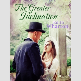 The greater inclination