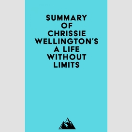 Summary of chrissie wellington's a life without limits