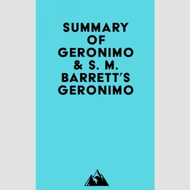 Summary of geronimo & s. m. barrett's geronimo