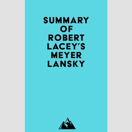 Summay of robert lacey's meyer lansky
