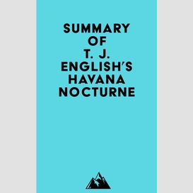 Summary of t. j. english's havana nocturne