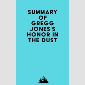 Summary of gregg jones's honor in the dust