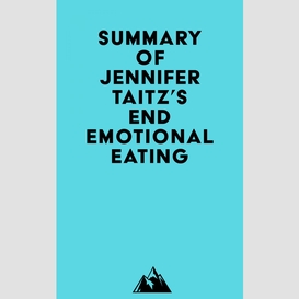 Summary of jennifer taitz's end emotional eating