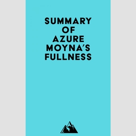 Summary of azure moyna's fullness