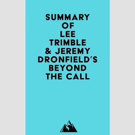 Summary of lee trimble & jeremy dronfield's beyond the call