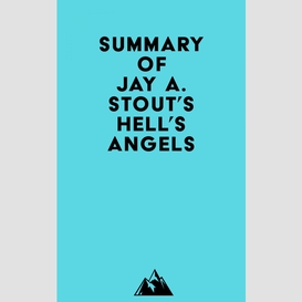 Summary of jay a. stout's hell's angels