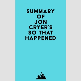 Summary of jon cryer's so that happened