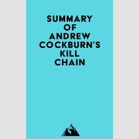 Summary of andrew cockburn's kill chain