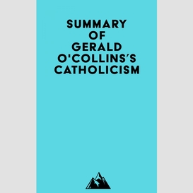 Summary of gerald o'collins's catholicism