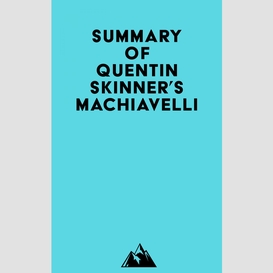 Summary of quentin skinner's machiavelli