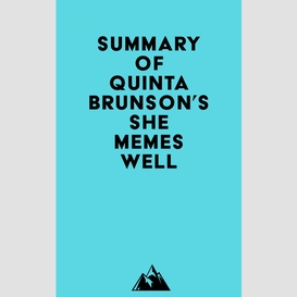 Summary of quinta brunson's she memes well
