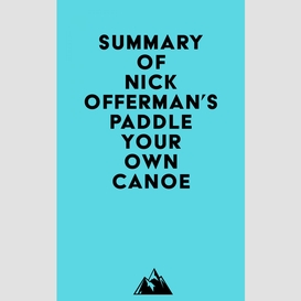 Summary of nick offerman's paddle your own canoe