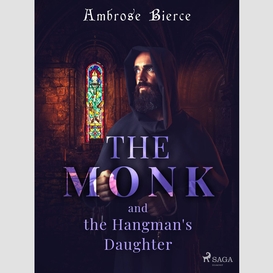 The monk and the hangman's daughter