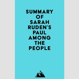 Summary of sarah ruden's paul among the people