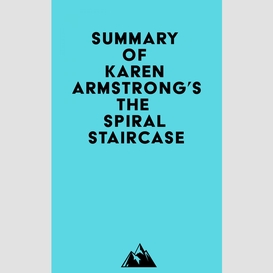 Summary of karen armstrong's the spiral staircase