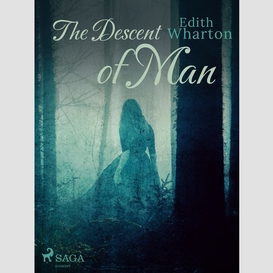 The descent of man