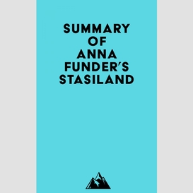 Summary of anna funder's stasiland