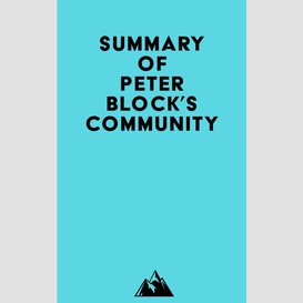 Summary of peter block's community