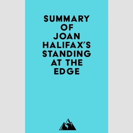 Summary of joan halifax's standing at the edge