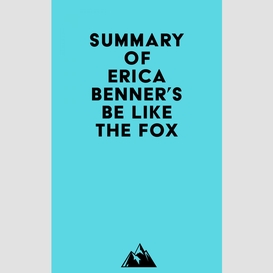 Summary of erica benner's be like the fox