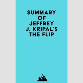 Summary of jeffrey j. kripal's the flip