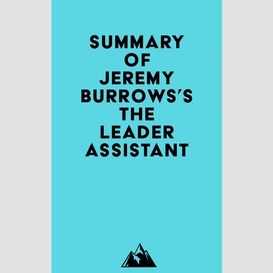 Summary of jeremy burrows's the leader assistant