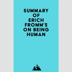 Summary of erich fromm's on being human
