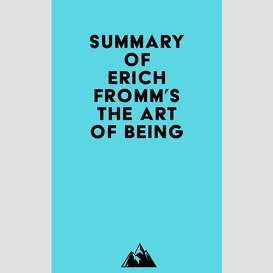 Summary of erich fromm's the art of being