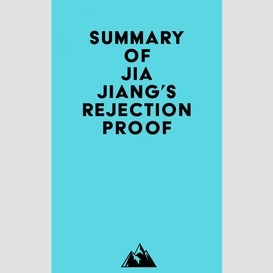 Summary of jia jiang's rejection proof