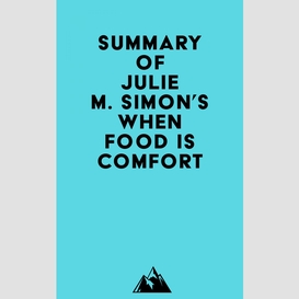 Summary of julie m. simon's when food is comfort