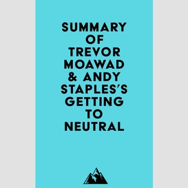 Summary of trevor moawad & andy staples's getting to neutral