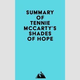 Summary of tennie mccarty's shades of hope