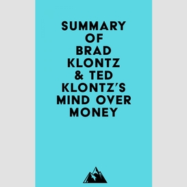 Summary of brad klontz & ted klontz's mind over money
