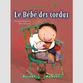 Le bébé des tordus