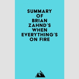 Summary of brian zahnd's when everything's on fire