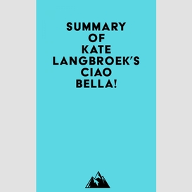 Summary of kate langbroek's ciao bella!