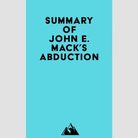 Summary of john e. mack's abduction