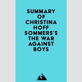 Summary of christina hoff sommers's the war against boys