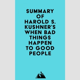 Summary of harold s. kushner's when bad things happen to good people