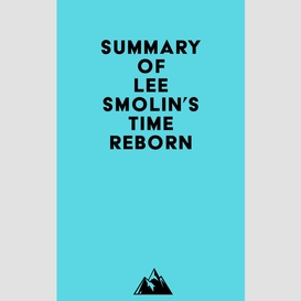 Summary of lee smolin's time reborn