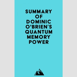 Summary of dominic o'brien's quantum memory power