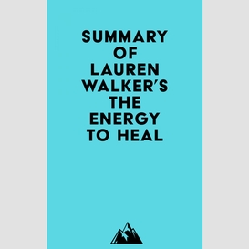 Summary of lauren walker's the energy to heal