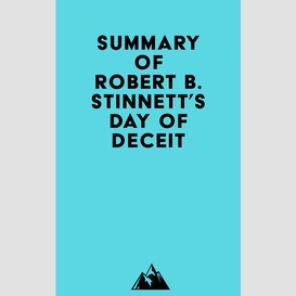 Summary of robert b. stinnett's day of deceit