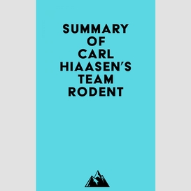 Summary of carl hiaasen's team rodent