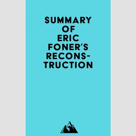 Summary of eric foner's reconstruction