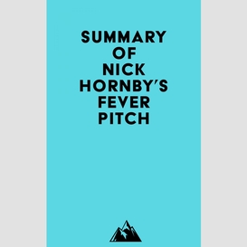 Summary of nick hornby's fever pitch
