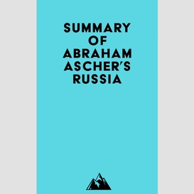 Summary of abraham ascher's russia