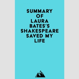 Summary of laura bates's shakespeare saved my life