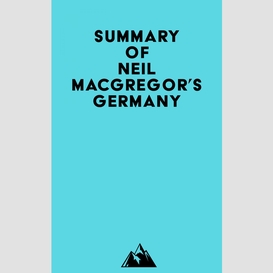 Summary of neil macgregor's germany