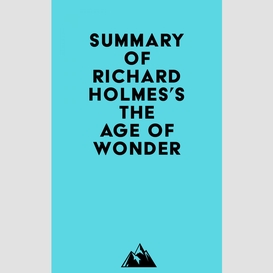 Summary of richard holmes's the age of wonder